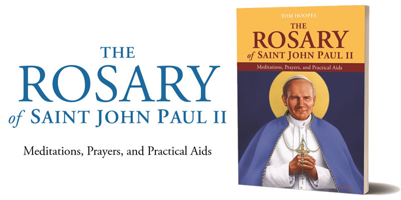 How To Pray The Rosary Using Saint John Paul II’s Method - Holy Heroes