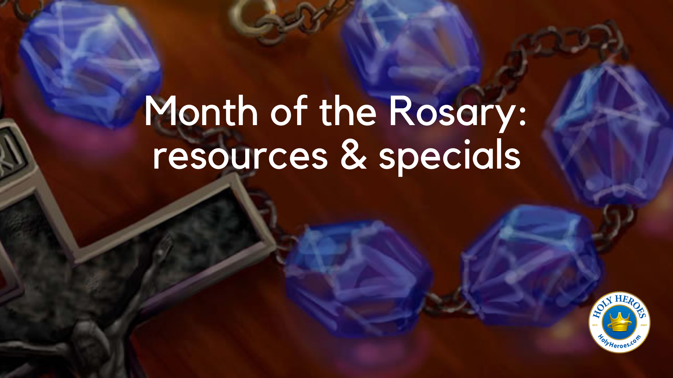 Rosary Month Resources and Specials