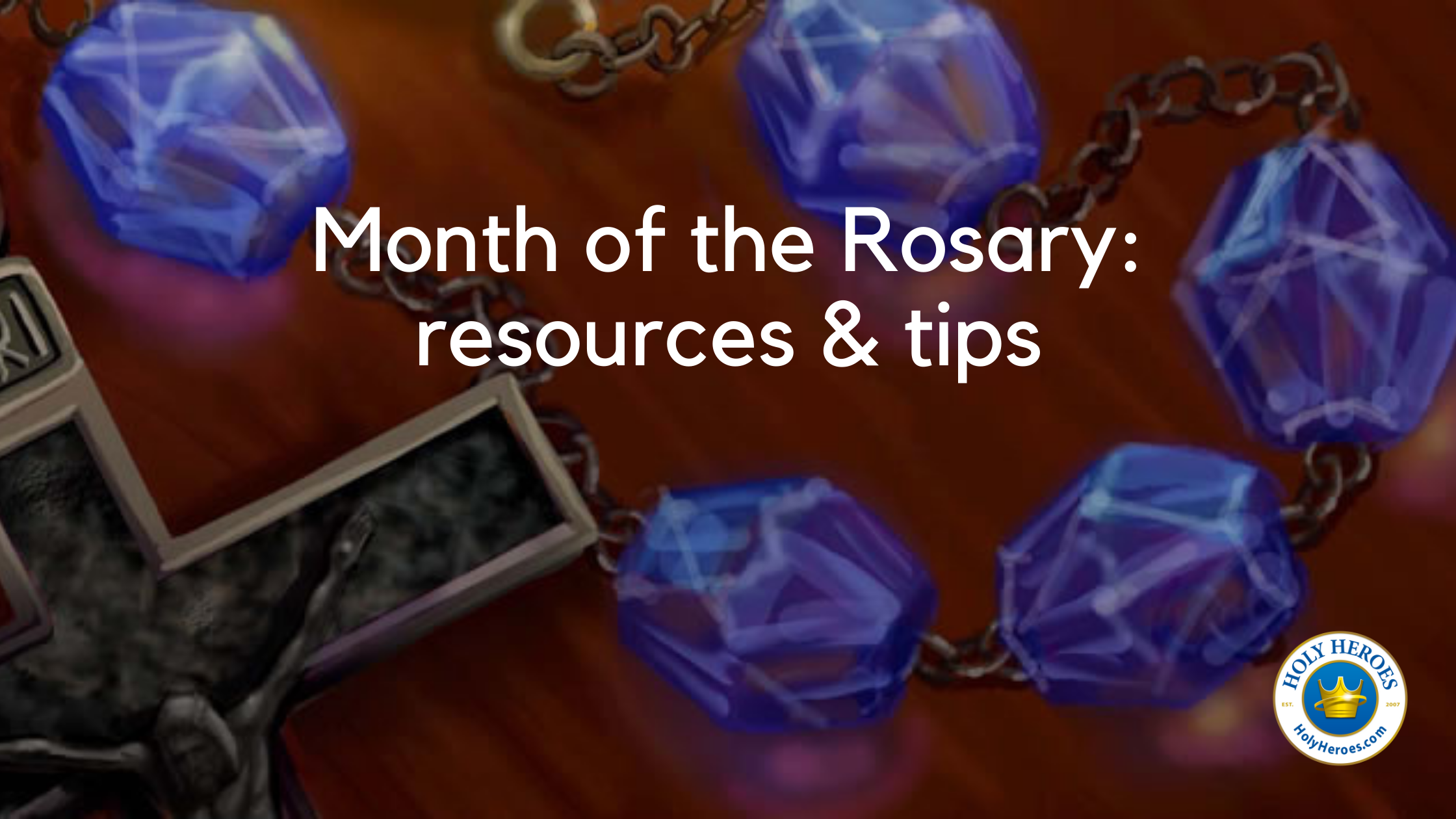 Month of the Rosary Blog Header Holy Heroes