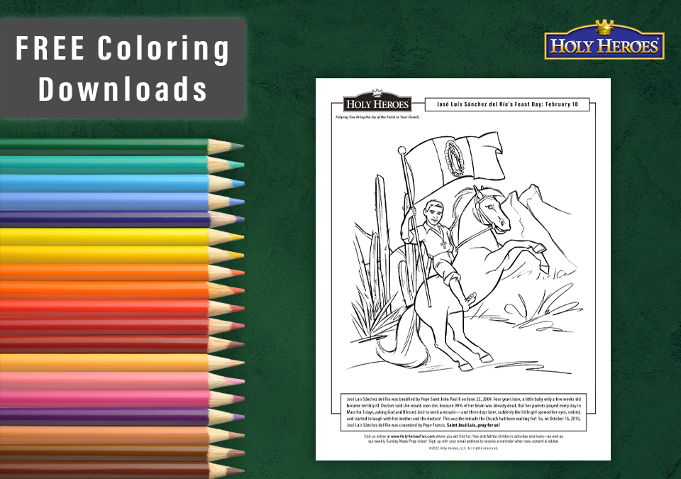 Celebrate St. Jose Sanchez del Rio with a free (bi-lingual) coloring download!