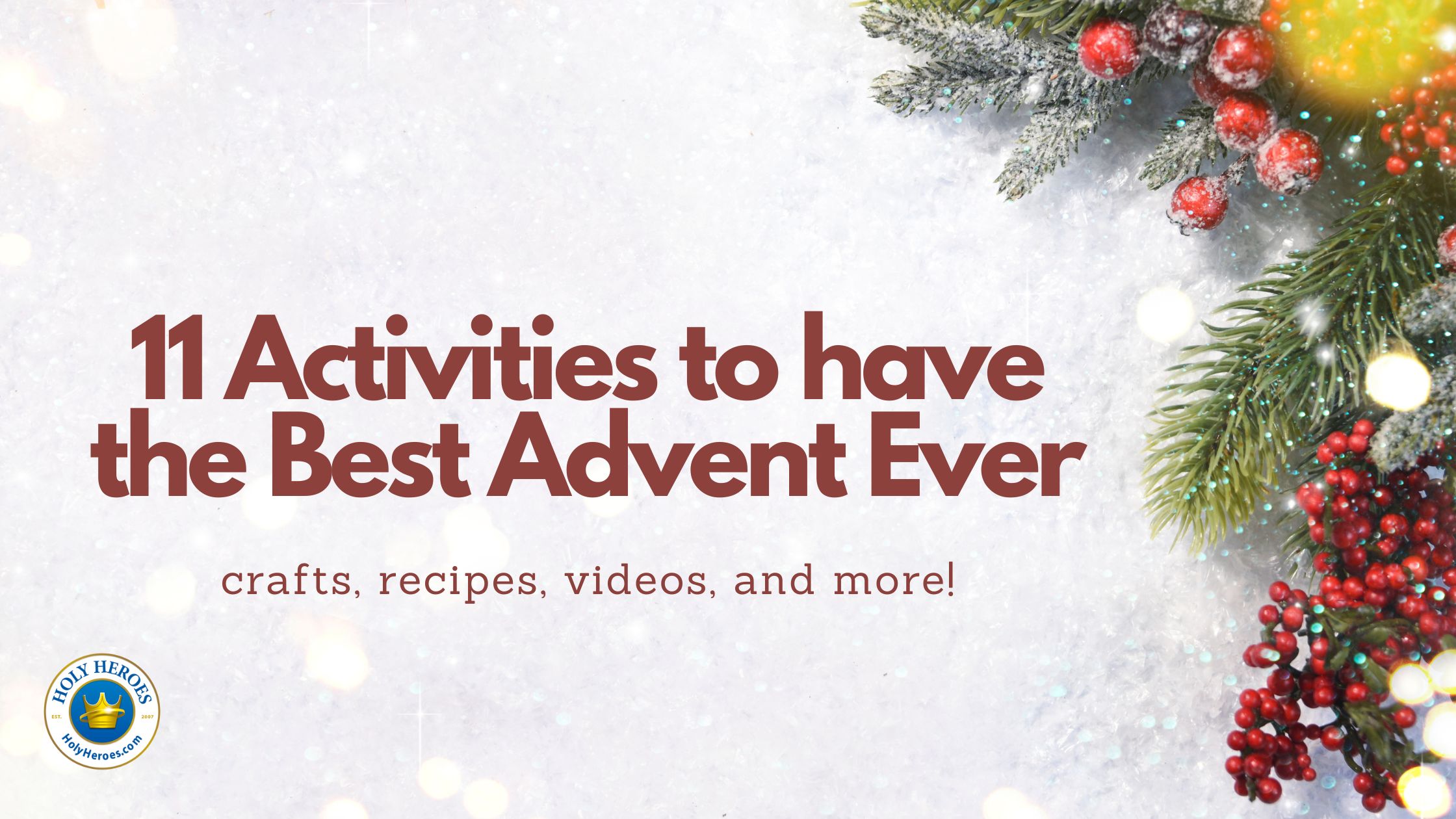 11 Activities to have the Best Advent Ever! Holy Heroes