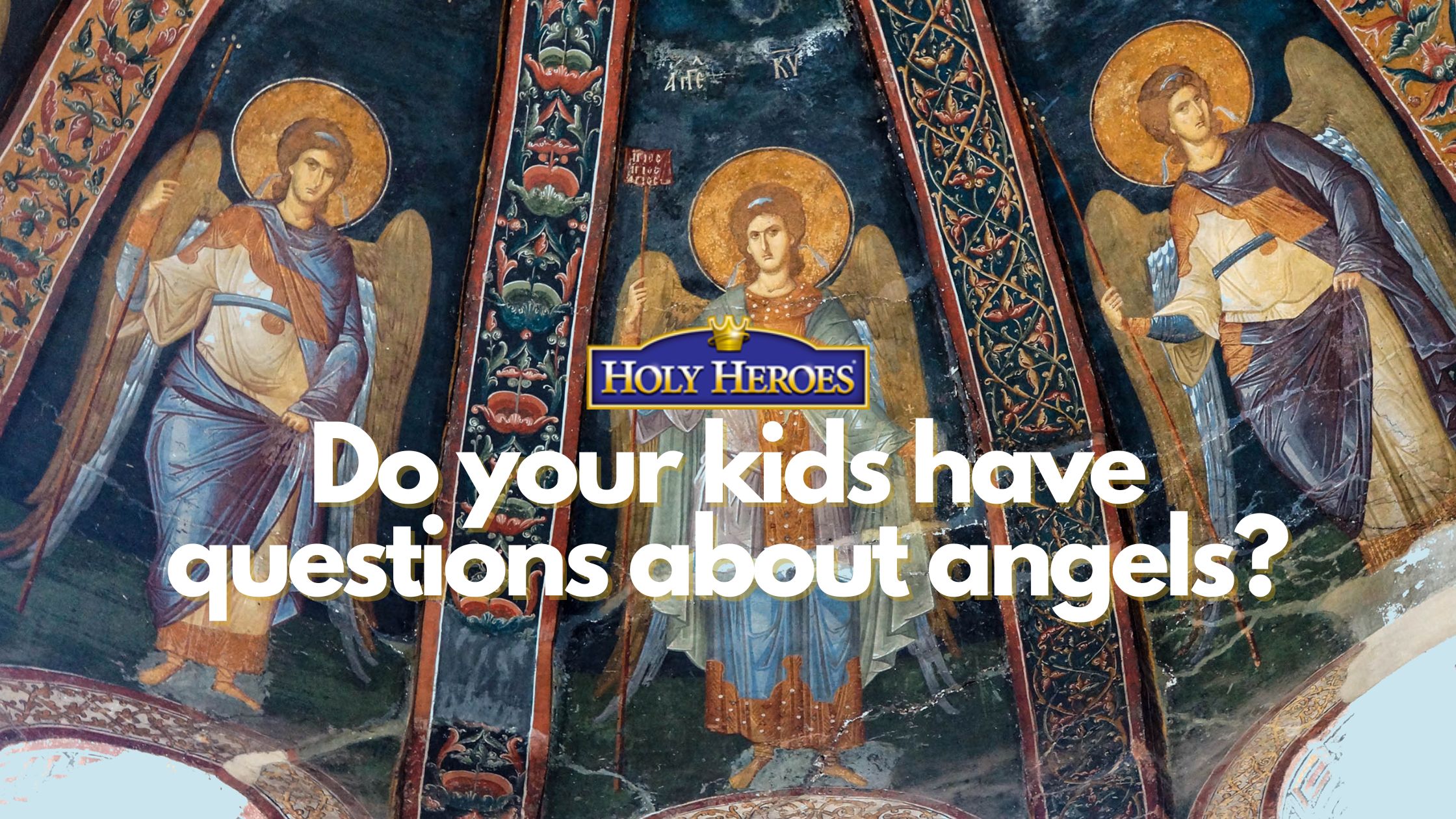 Do your kids have questions about angels?