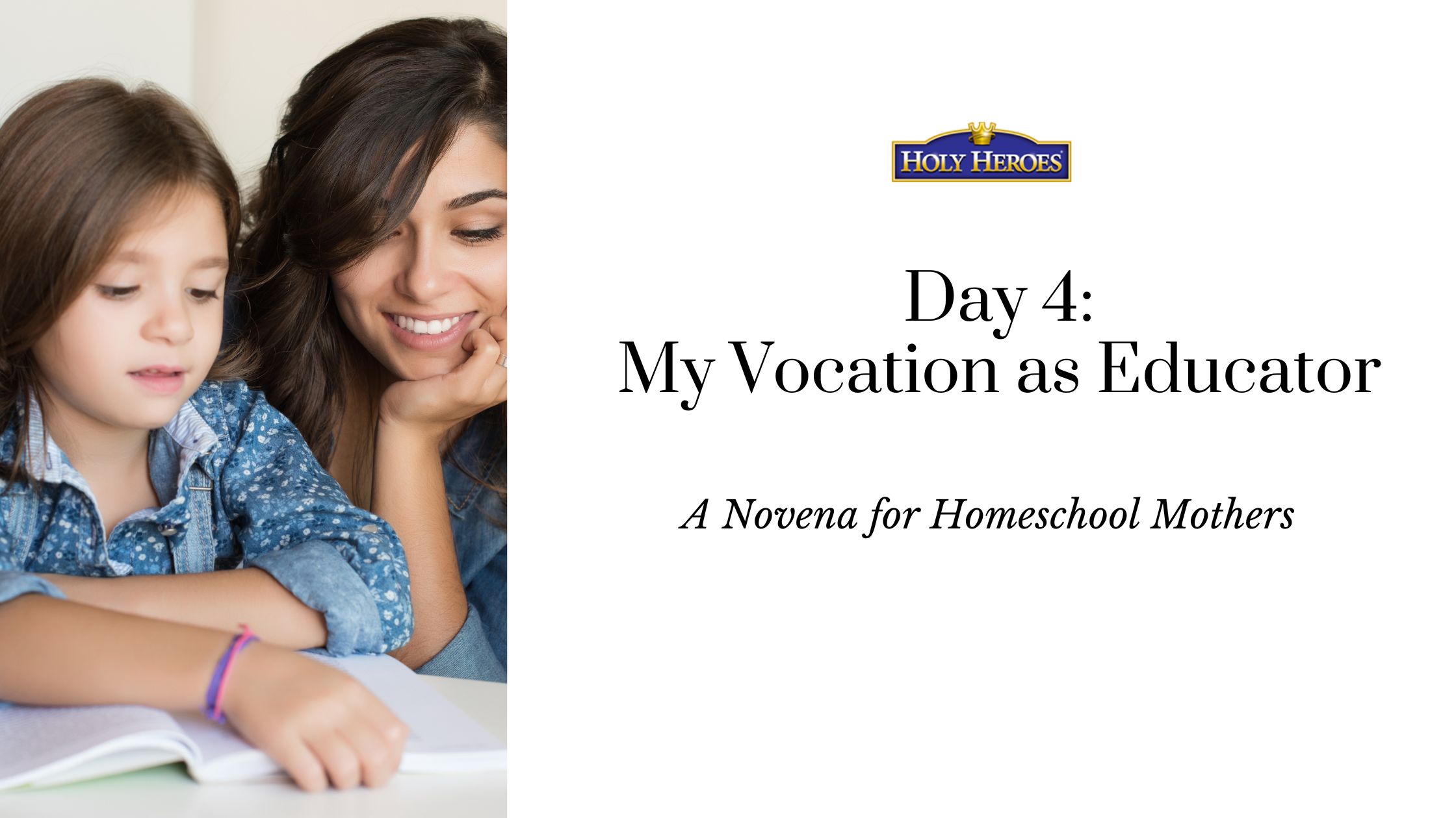 Day 4: A Novena for Homeschool Mothers