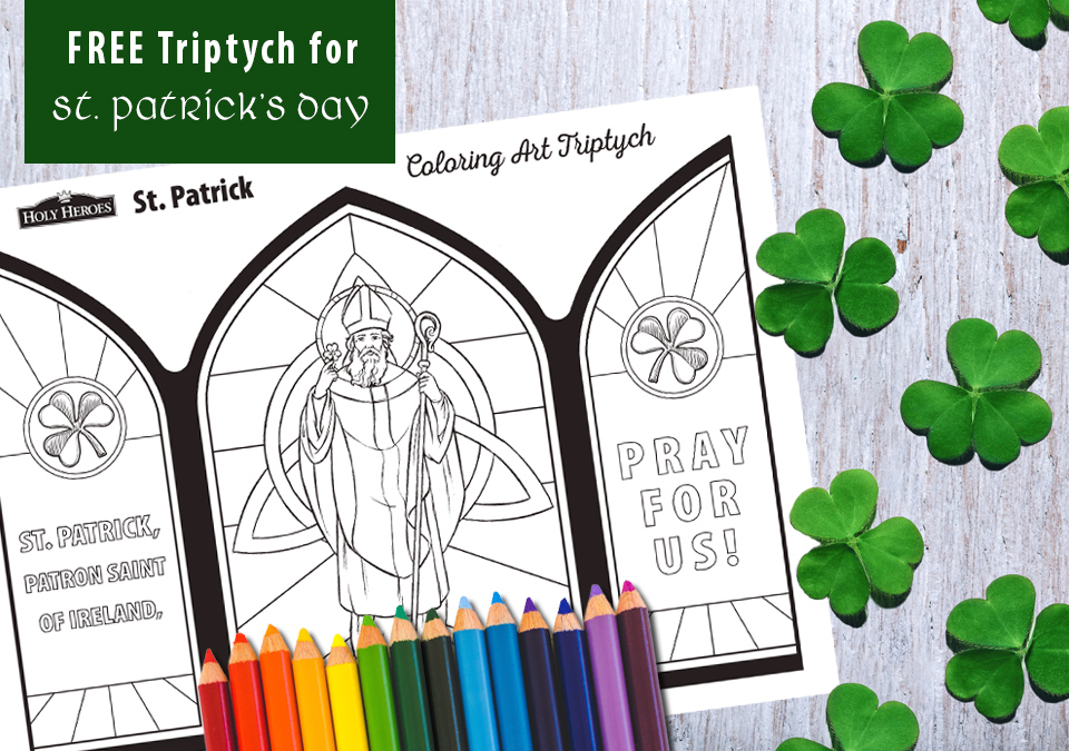 FREE: Celebrate St. Patrick [Triptych & Coloring Page]