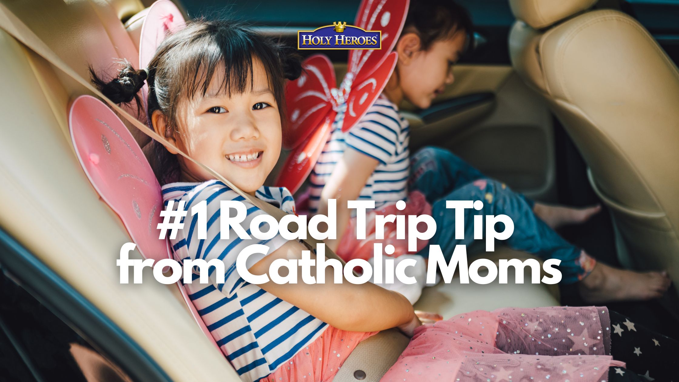 Catholic Moms Share #1 Roadtrip Tip