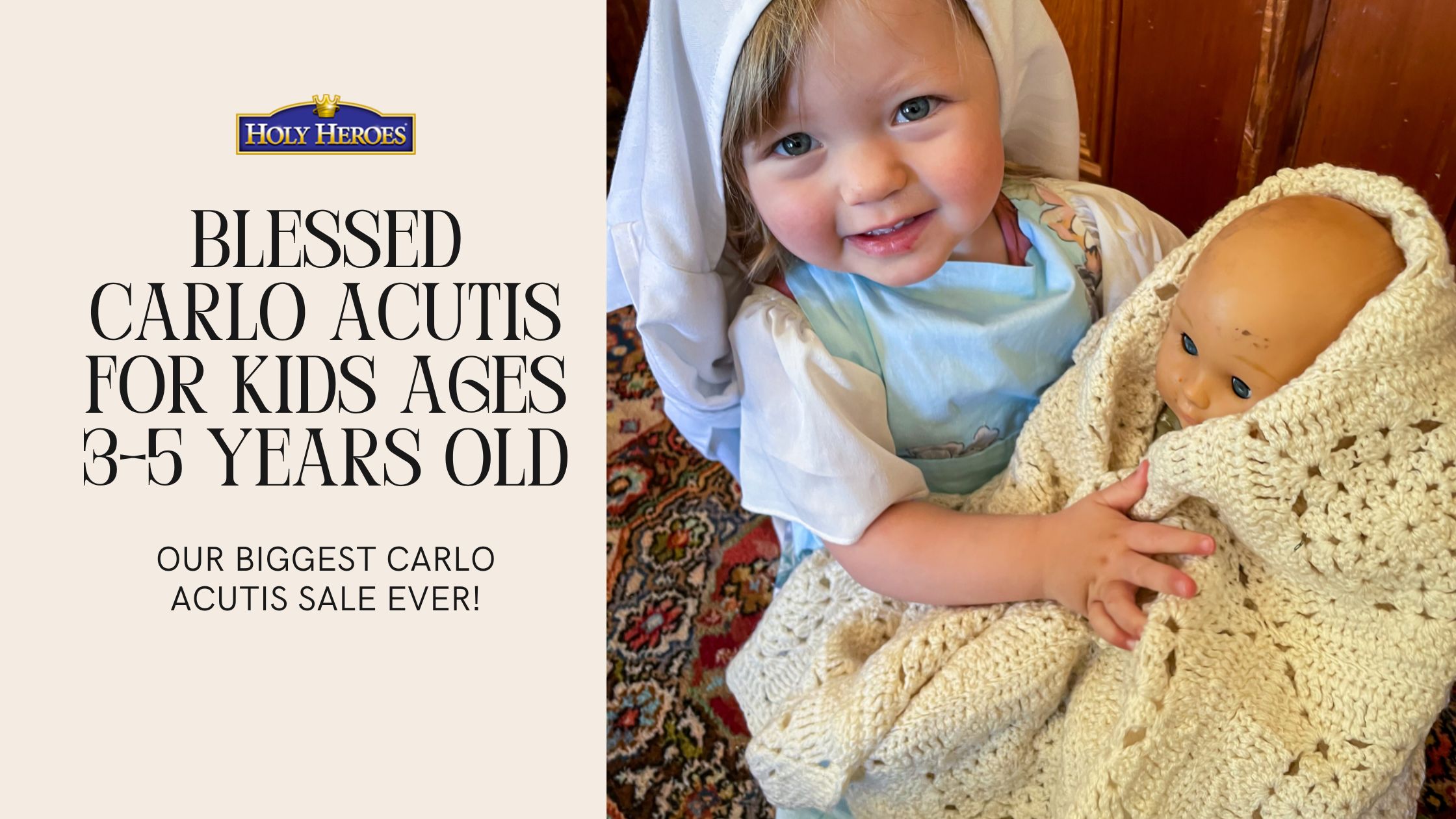 Blessed Carlo Acutis for 3-5 year olds [SALE] - Holy Heroes