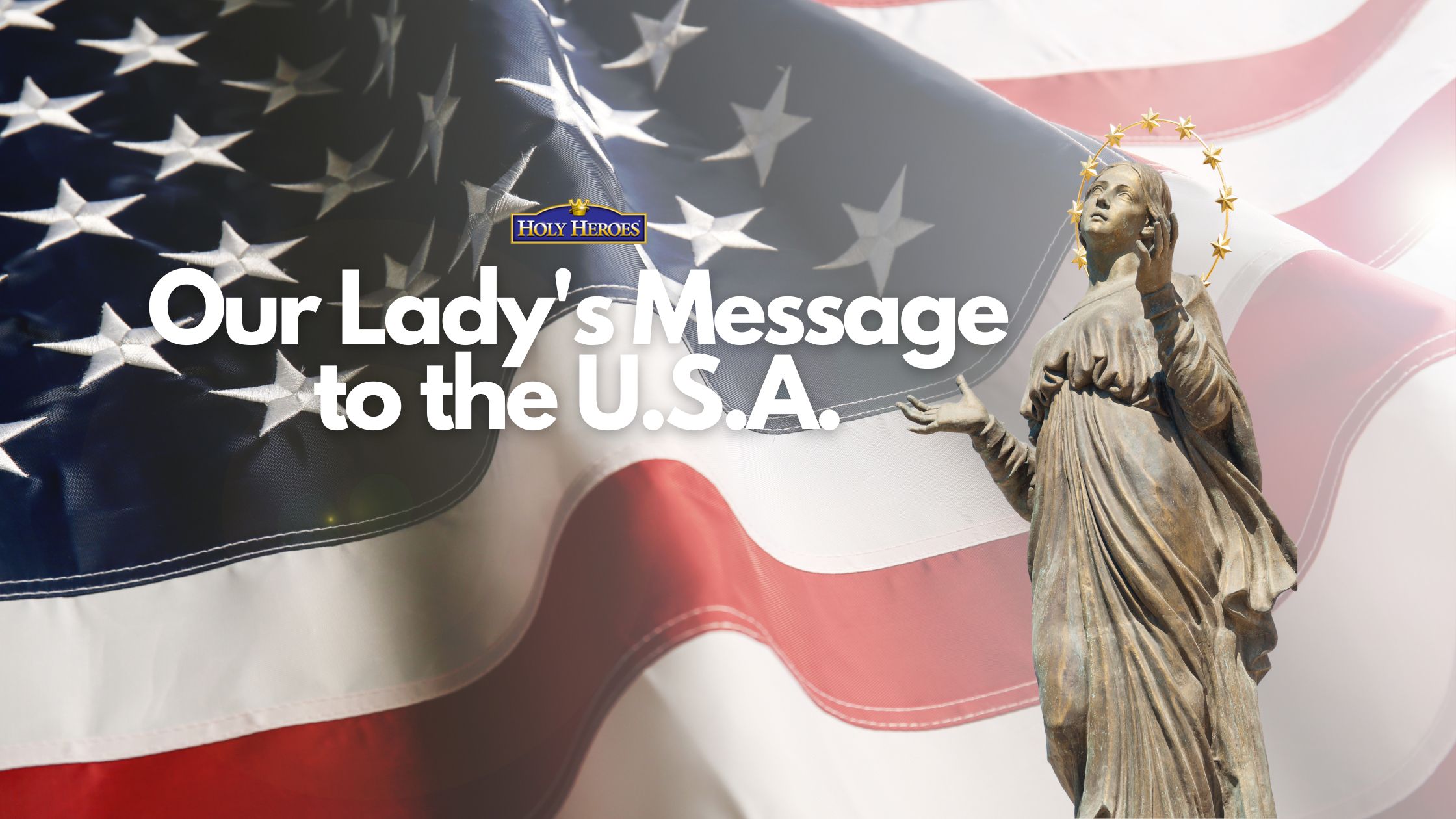 Our Lady's Message to the U.S.A.