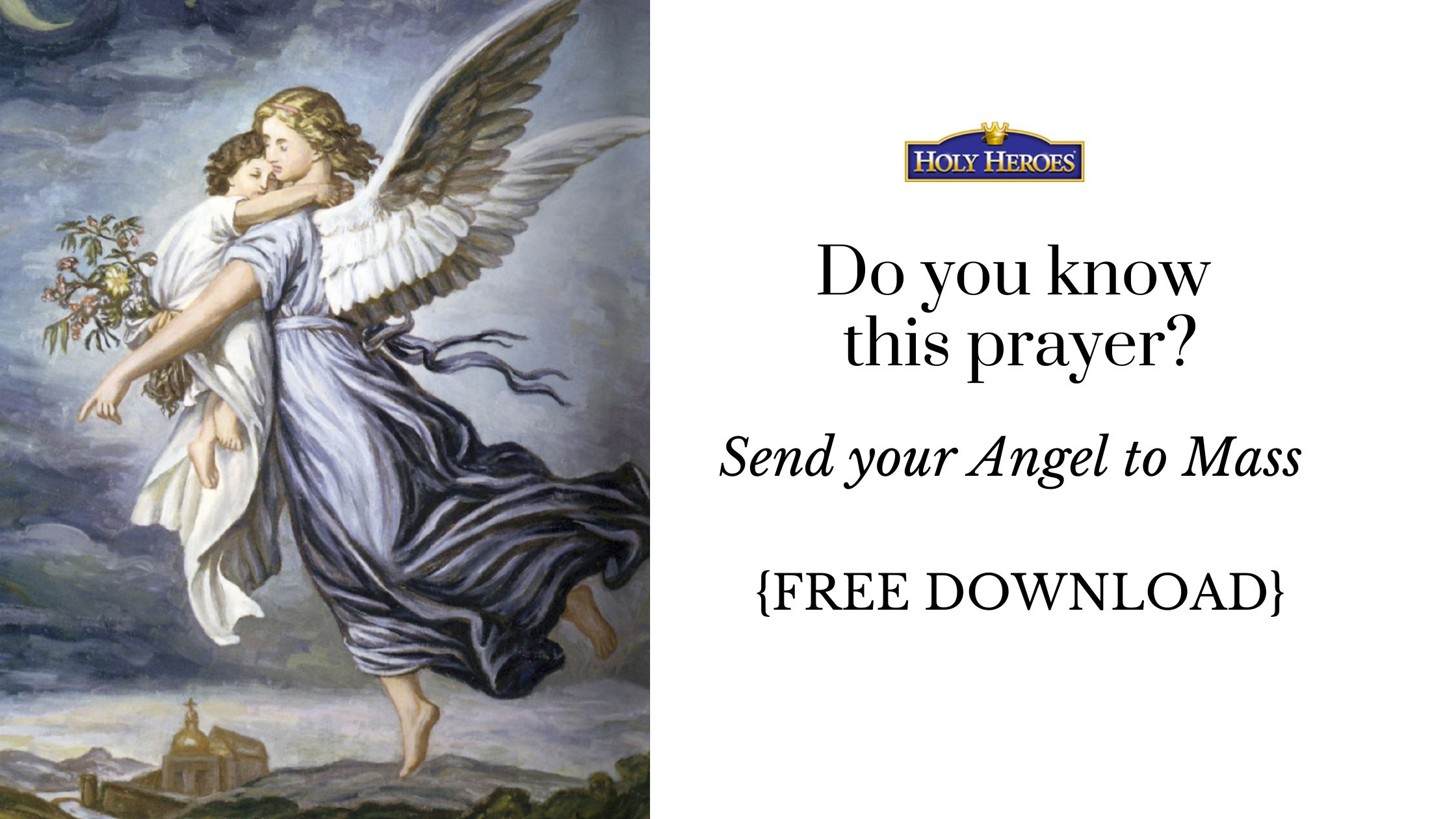 Do you know this Prayer to your Guardian Angel? Hint: I'm pretty sure you don't! {FREE printable}