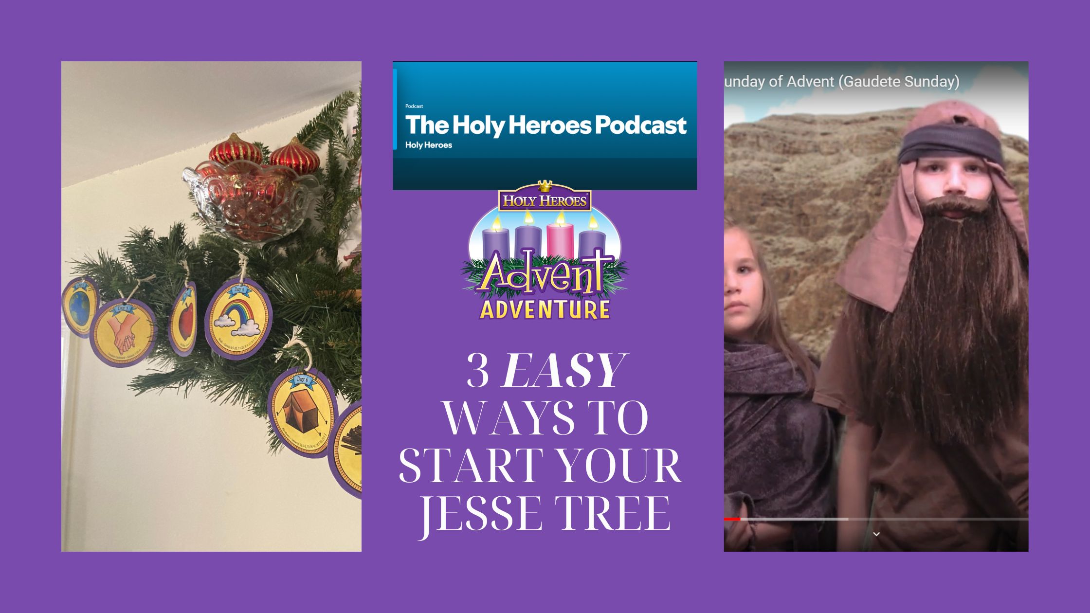 The Holy Heroes Jesse Tree Podcast {listen here!}