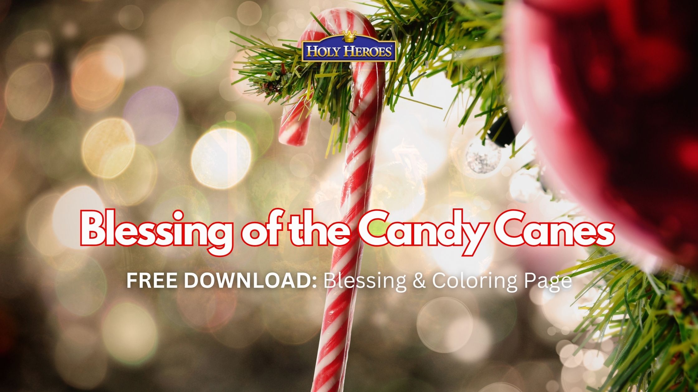 Blessing of the Candy Canes {FREE download with coloring page}