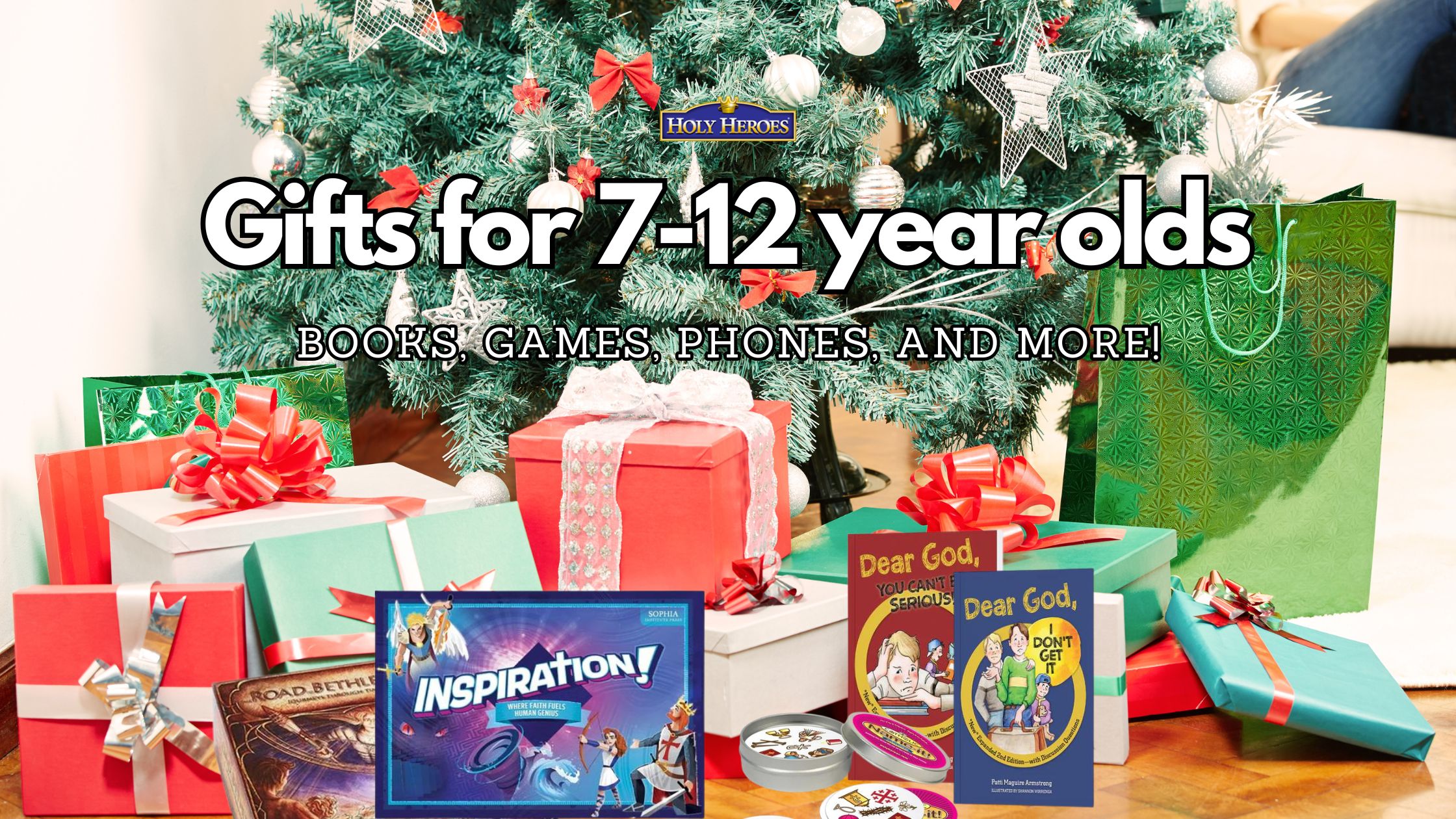 Gift Guide for 7-12 year olds