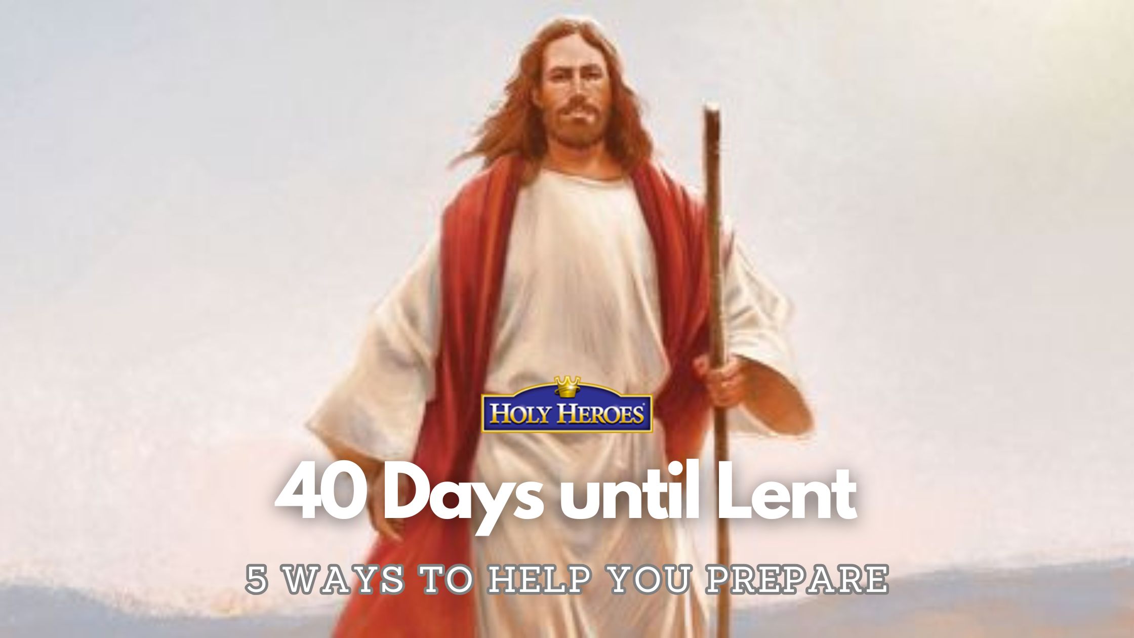 Just 40 Days 'til Lent {5 ways to prepare}