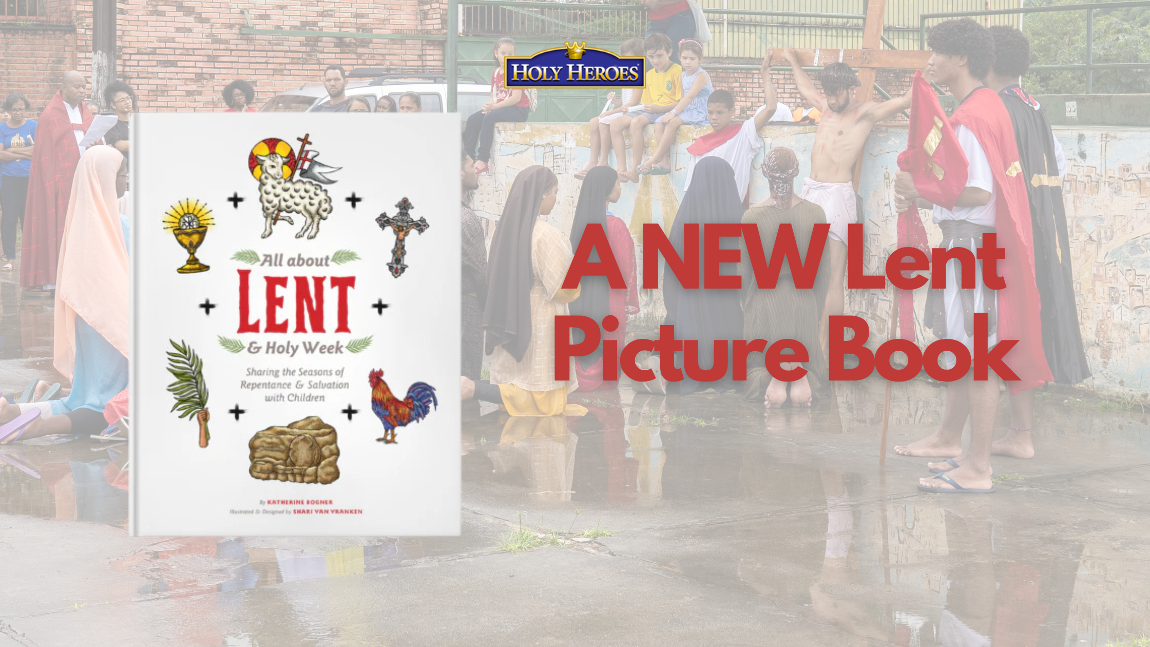 NEW: Picture Book for Lent!