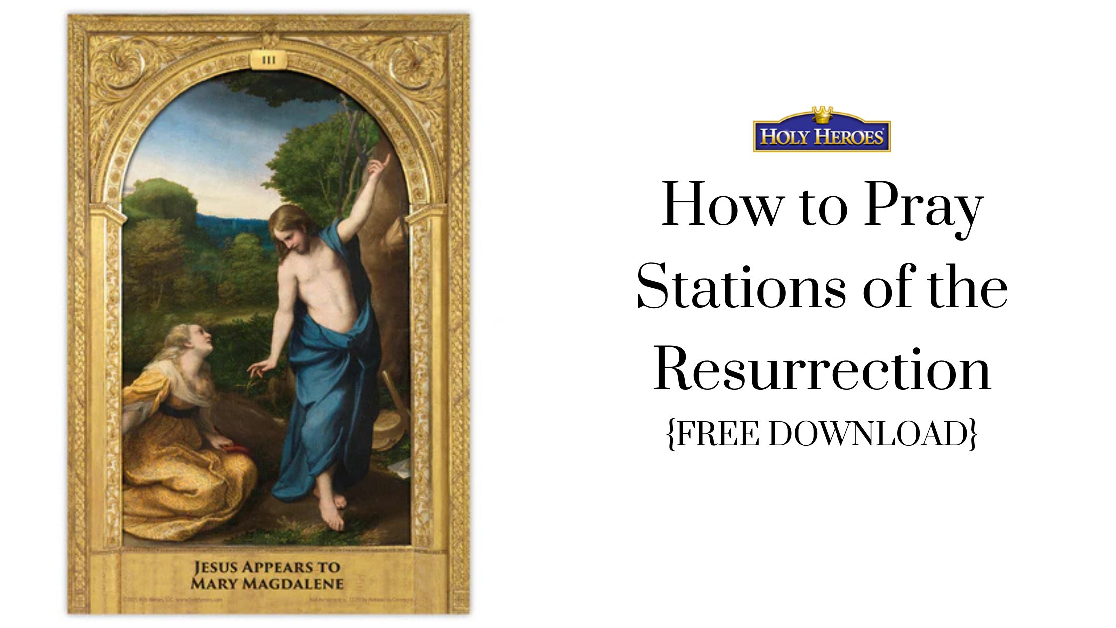 How to Pray the Stations of the Resurrection {FREE download}