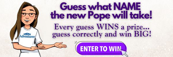 GUESS what name the NEW Pope will take {and WIN a grand prize!}
