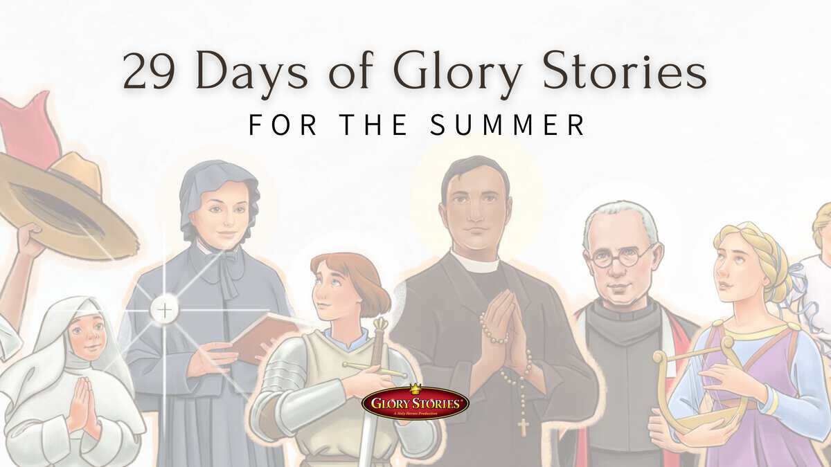 This Summer: 29 Days of Glory Stories