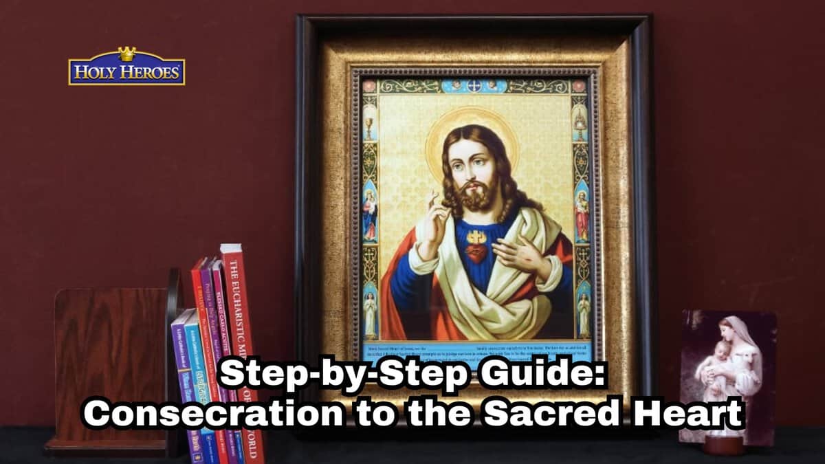 Step-by-Step Guide: Family Consecration to the Sacred Heart