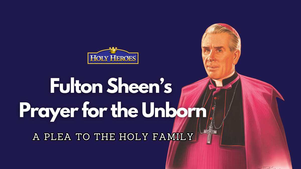 Fulton Sheen's Prayer for the Unborn {free prayer card}