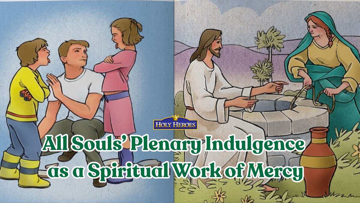 "What is a Plenary Indulgence?"--> How to Answer this Question (especially from kids!)