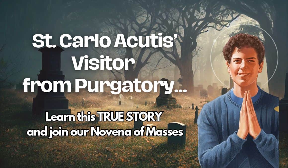 St. Carlo Acutis' Visitor from Purgatory!